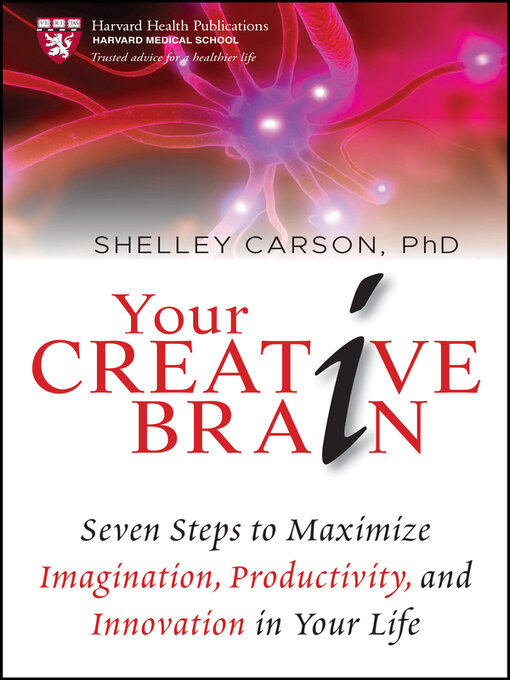 Title details for Your Creative Brain by Shelley Carson - Available